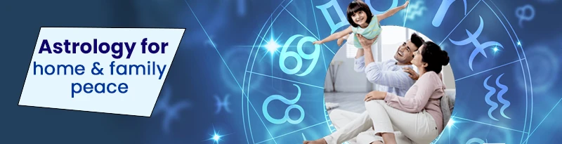 Astrology for home peace Astrology for home peace